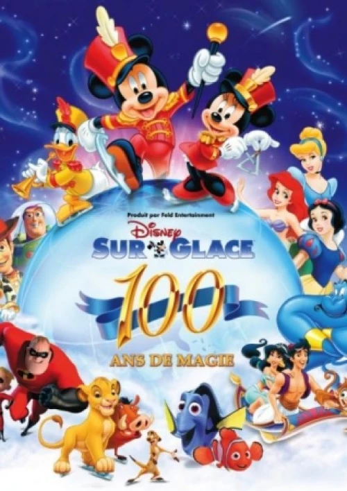 Disney sur Glace présente "100 ans de Magie"