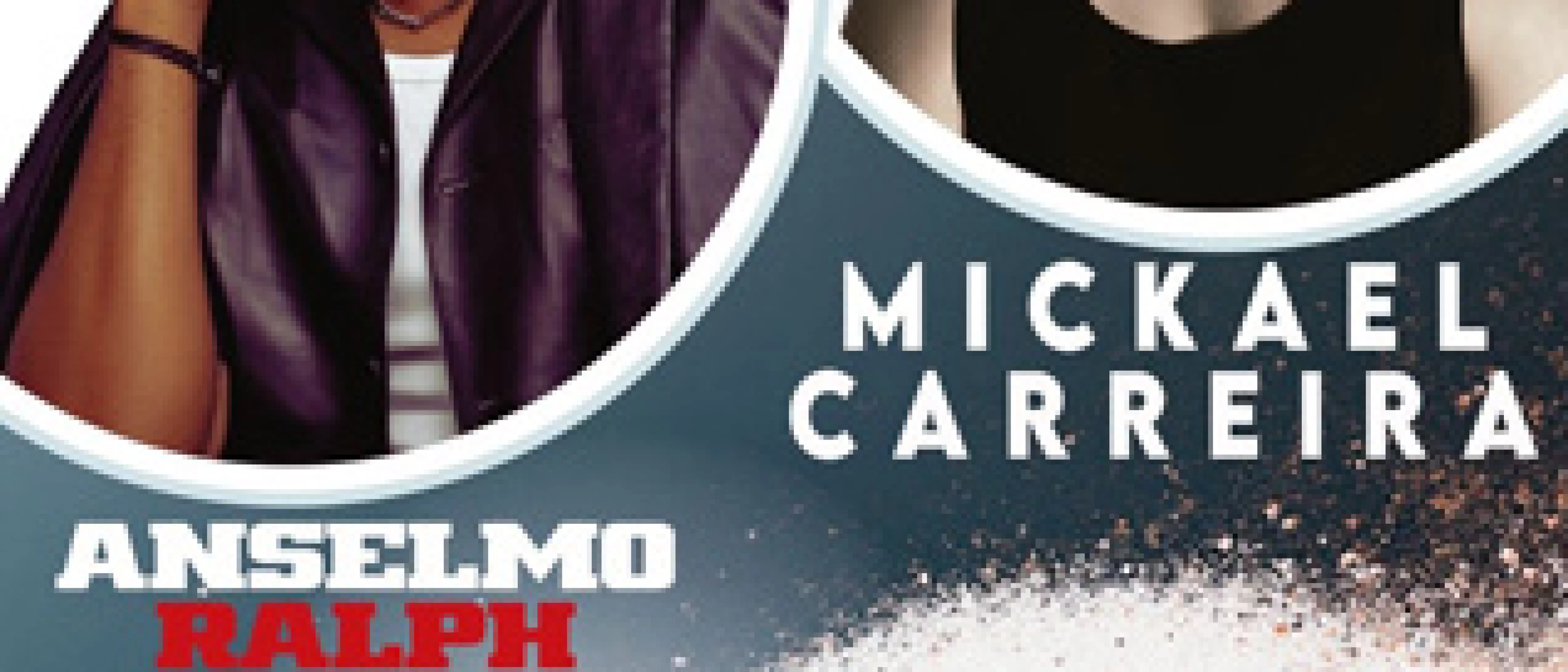 Anselmo RALPH & Mickael CARREIRA